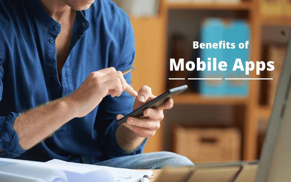 benefits of mobile apps