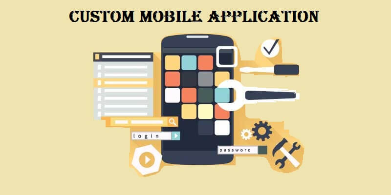 custom mobile application development benefits
