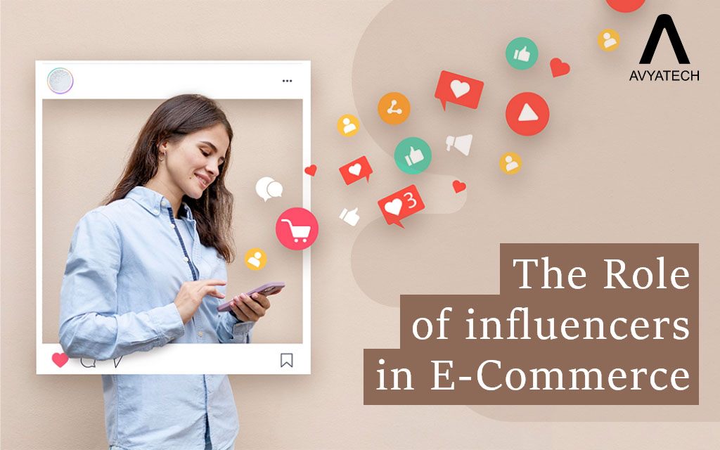 How Influencers are Shaping The Landscape of E-commerce